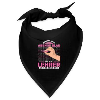 Lehrer Pädagoge Morgens Mde Abends Blau - Bandana Dreieckstuch - Schwarz - Vorne