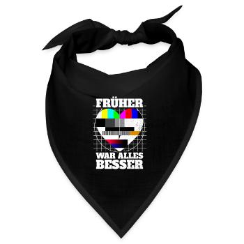 Früher War Alles Besser Testbild 90er Party 80er - Bandana Dreieckstuch - Schwarz - Vorne