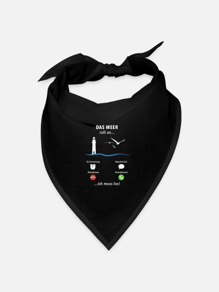 Das Meer ruft an - ich muss los - Spruch - Bandana Dreieckstuch - Schwarz