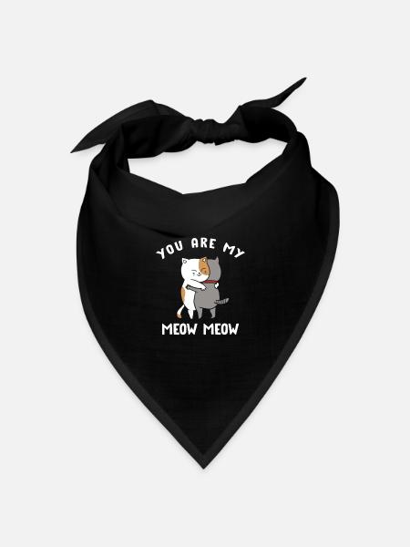 You are my Meow Meow Katze - Bandana Dreieckstuch - Schwarz