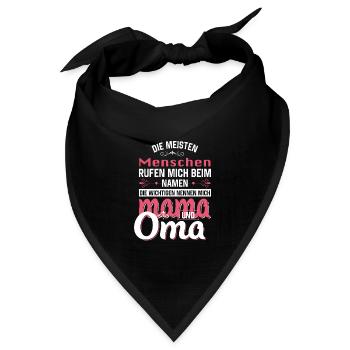 Mama und Oma - Bandana Dreieckstuch - Schwarz - Vorne