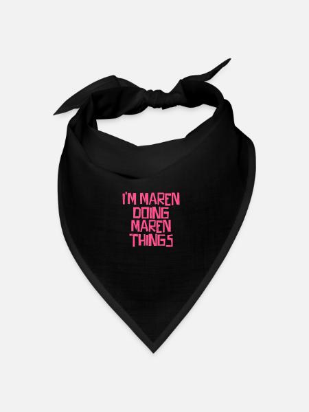 I'm Maren doing Maren things - Bandana Dreieckstuch - Schwarz