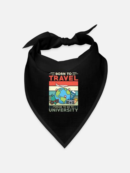Geboren Zum Reisen, Gezwungen zur Universität - Bandana Dreieckstuch - Schwarz