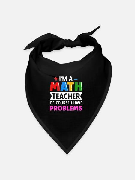 Mathelehrer Spruch Mathematiker - Bandana Dreieckstuch - Schwarz