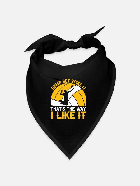 Bump Set Spike It That's the Way I Like - Bandana Dreieckstuch - Schwarz