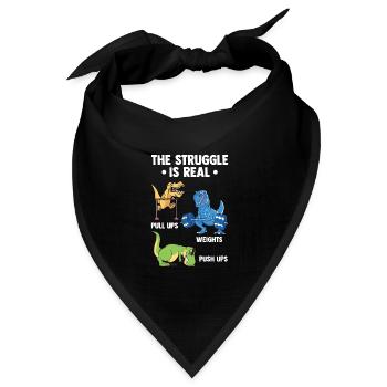 Struggle Is Real Dinosaurier Gym Fitness Saurier - Bandana Dreieckstuch - Schwarz - Vorne