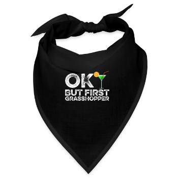 OK, aber zuerst Grasshopper Funny Mint Cocktail Wine - Bandana Dreieckstuch - Schwarz - Vorne