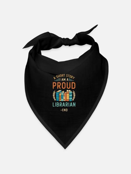 Librarian A Short Story I Am A Proud Bookaholic - Bandana Dreieckstuch - Schwarz
