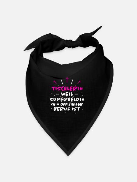 Tischlerin Spruch Schreinerin Tischlerin Geschenk - Bandana Dreieckstuch - Schwarz