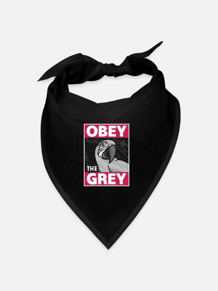 African Grey Obey The Grey Bird Owner Parrot Lover - Bandana Dreieckstuch - Schwarz