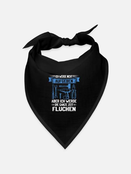 Handwerker Nie aufgeben, kreativ fluchen! - Bandana Dreieckstuch - Schwarz
