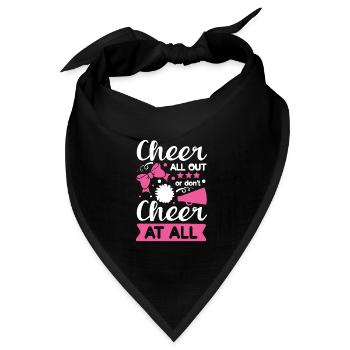 Cheer All Out or Don’t Cheer At All - Bandana Dreieckstuch - Schwarz - Vorne