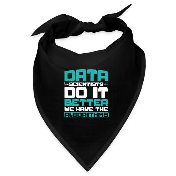 Datenwissenschaftler Machen Es Besser - Wir Haben - Bandana Dreieckstuch - Schwarz - Vorne
