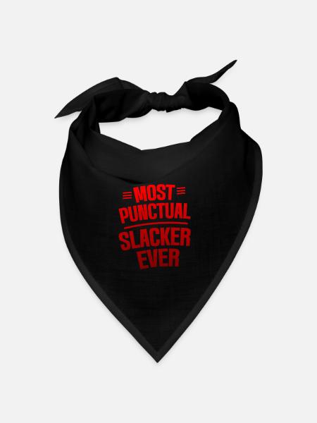 Most Punctual Slacker Ever 4 - Bandana Dreieckstuch - Schwarz