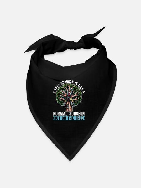 A Tree Surgeon Is Like Horticulture Tree Surgeon - Bandana Dreieckstuch - Schwarz
