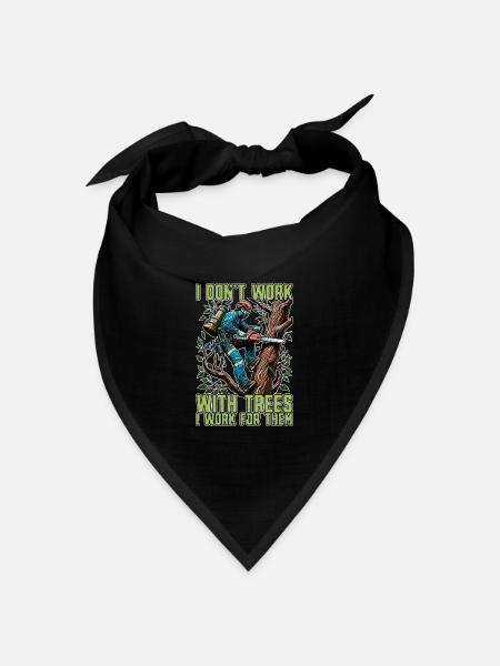 Tree Surgeon I Don't Work Arborist Tree Surgeons - Bandana Dreieckstuch - Schwarz