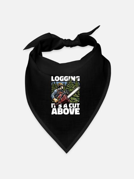 Logging It's A Cut Above Lumber Worker Logger - Bandana Dreieckstuch - Schwarz