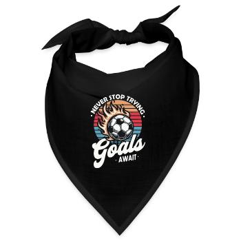 Hören Sie nie auf, Ziele zu versuchen, die auf die Motivation des Fußballs warten - Bandana Dreieckstuch - Schwarz - Vorne