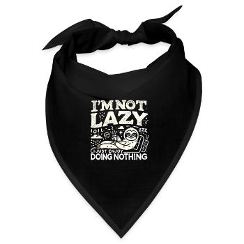 Ich bin nicht faul, ich genieße es nur, nichts zu - Bandana Dreieckstuch - Schwarz - Vorne