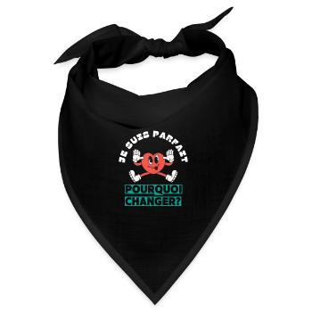 Ich bin perfekt, warum sollte ich mich ändern? - Bandana Dreieckstuch - Schwarz - Vorne