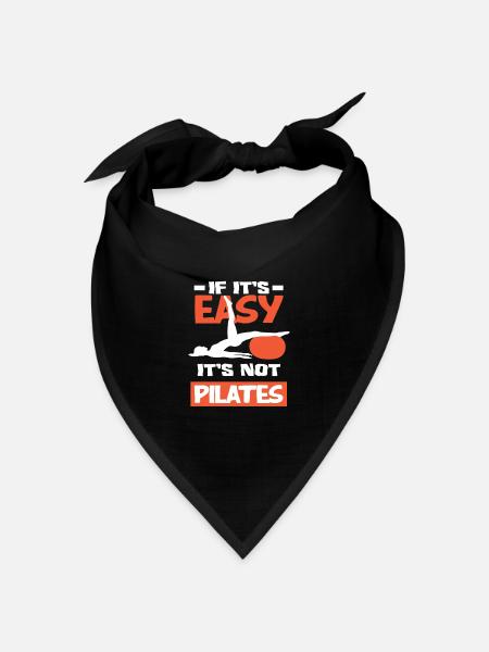 Pilates - Wenn Es Leicht Ist, Ist Es Kein Pilates - Bandana Dreieckstuch - Schwarz