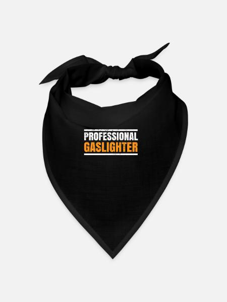 Echtes Professionelles Gaslighting - Bandana Dreieckstuch - Schwarz