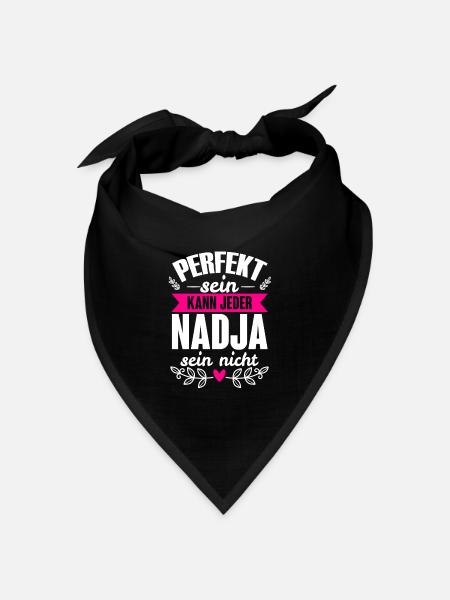 Nadja - Perfekt Sein Kann Jeder Nadja Sein Nicht - Bandana Dreieckstuch - Schwarz