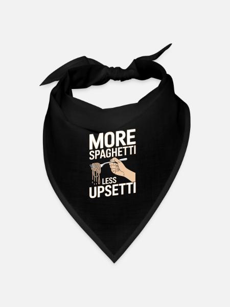 More Spaghetti Less Upsetti - Bandana Dreieckstuch - Schwarz