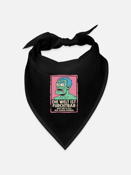 Die Welt ist furchtbar – Zombie Statement - Bandana Dreieckstuch - Schwarz
