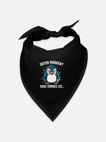 Guten Morgen? Ganz dünnes Eis – Pinguin Spruch - Bandana Dreieckstuch - Schwarz