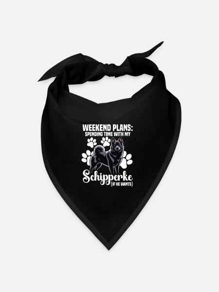 Wochenendpläne: Zeit Mit Meinem Schipperke - Bandana Dreieckstuch - Schwarz