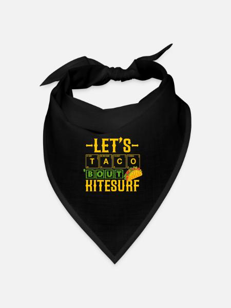 Let's Taco' Bout Kitesurfen Humor Kite und Tacos - Bandana Dreieckstuch - Schwarz