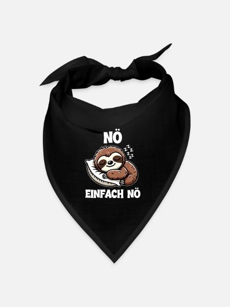 Nö Einfach Nö Faultierliebhaber Faultiere Faultier - Bandana Dreieckstuch - Schwarz