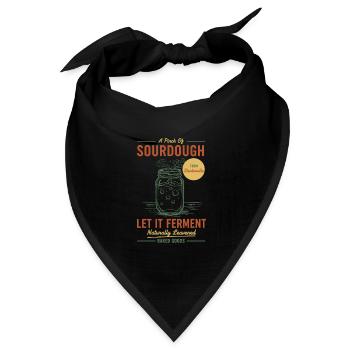 Sauerteigbrot Backen Lass es fermentieren Starter Ära - Bandana Dreieckstuch - Schwarz - Vorne