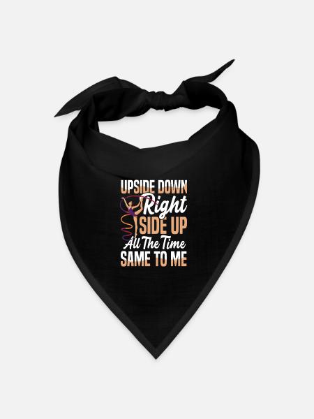Upside Down Right Side Up All The Time - Bandana Dreieckstuch - Schwarz