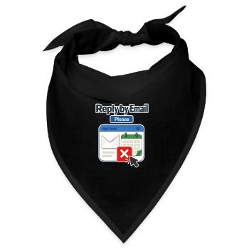Arbeitsplatzhumor Antwort per E-Mail Bitte, Kalender De - Bandana Dreieckstuch - Schwarz - Vorne