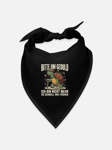Bitte Um Geduld Ich Bin Nicht Mehr So Schnell  - Bandana Dreieckstuch - Schwarz