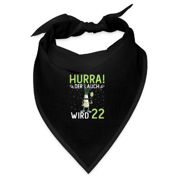 Hurra der Lauch wird 22 - Bandana Dreieckstuch - Schwarz - Vorne