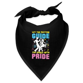Let The Rhythm Guide Tap Dance With Pride - Bandana Dreieckstuch - Schwarz - Vorne