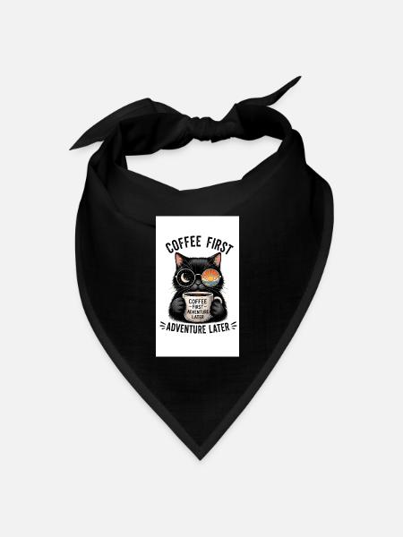Kaffee zuerst, Abenteuer später Katze - Bandana Dreieckstuch - Schwarz