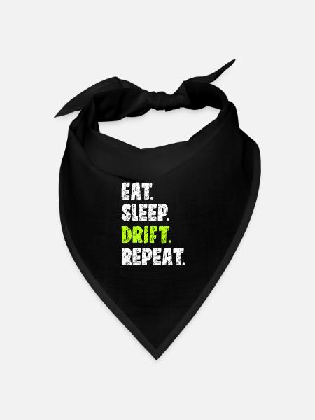 Eat Sleep Drift Wiederholung | Auto-Driften - Bandana Dreieckstuch - Schwarz