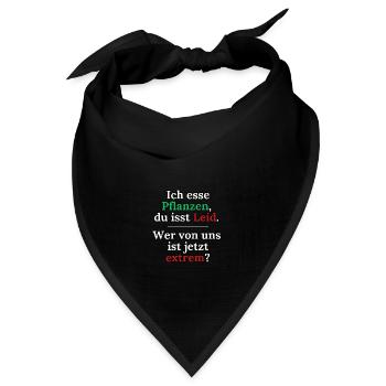 Wer ist jetzt extrem? Veganes Statement - Bandana Dreieckstuch - Schwarz - Vorne