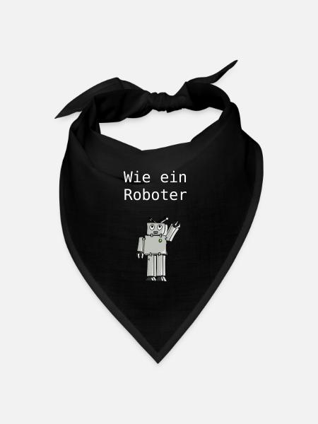 Wie ein Roboter - Bandana Dreieckstuch - Schwarz