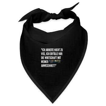 Lustige Sprüche Arbeit Witzige Geschenke Schicht - Bandana Dreieckstuch - Schwarz - Vorne
