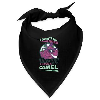 I Don't Need Therapy I Have A Camel - Bandana Dreieckstuch - Schwarz - Vorne