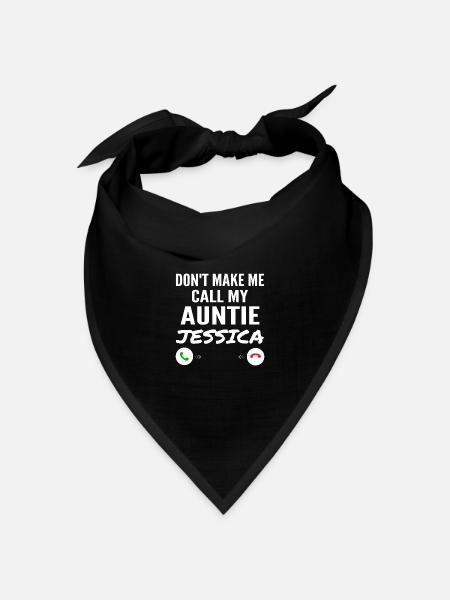 Einschließlich Make Me Call My Auntie Jessica Funny Grandkid - Bandana Dreieckstuch - Schwarz