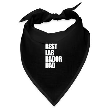 Best Labrador Dad Dog Funny Quotes - Bandana Dreieckstuch - Schwarz - Vorne