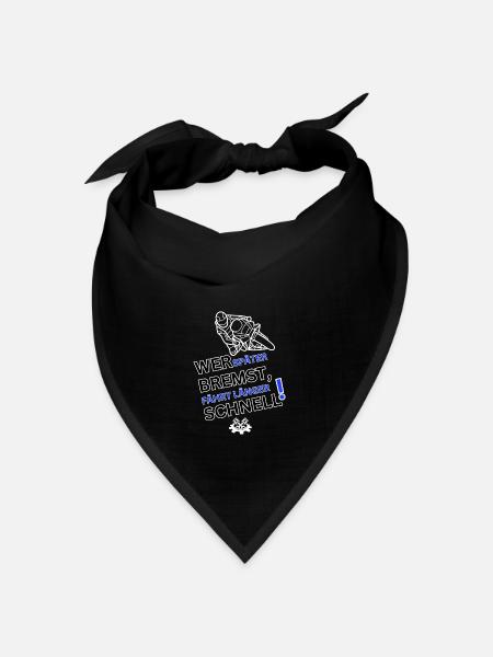 Motorrad - WER SPÄTER BREMST IST LÄNGER SCHNELL - Bandana Dreieckstuch - Schwarz