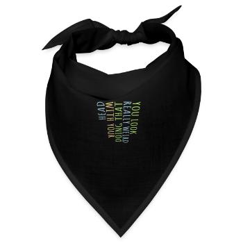 you look really weird - Bandana Dreieckstuch - Schwarz - Vorne