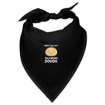 Weirdo. Verwirrt. Verrückt. Kuchenteig. Teig. - Bandana Dreieckstuch - Schwarz - Vorne